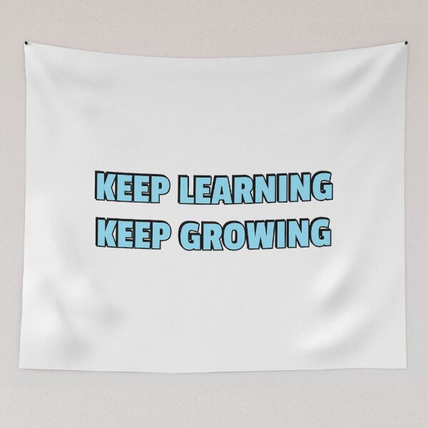 Item preview,   KEEP LEARNING KEEP GROWING designed and sold by Inspirationmotivation.