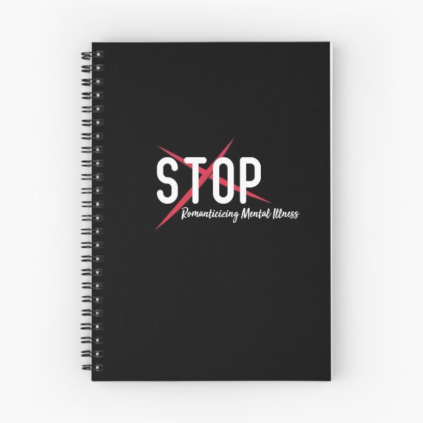 Item preview, Stop Romanticizing Mental Illness designed and sold by Brother's Clothing.