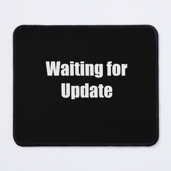 Item preview, Waiting for Update designed and sold by Midwest-Goods.