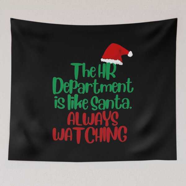 Item preview, HR and Christmas - The HR Department Is Like Santa, Always Watching designed and sold by SunfullyYours.