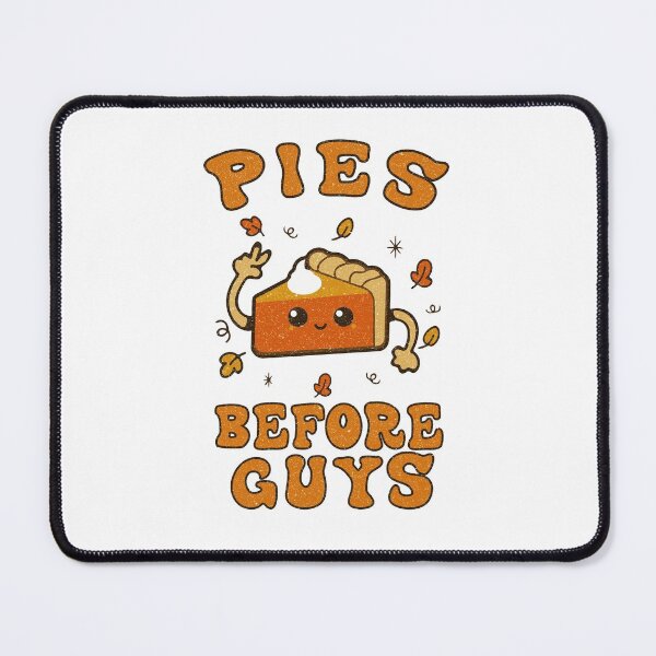 Item preview, Funny Thanksgiving "Pies before Guys" for women and girls designed and sold by THEMADBRUSH.