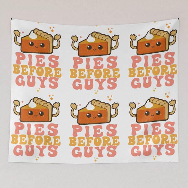 Item preview, Pies before Guys Strong Girls Funny Fiminism Saying designed and sold by THEMADBRUSH.