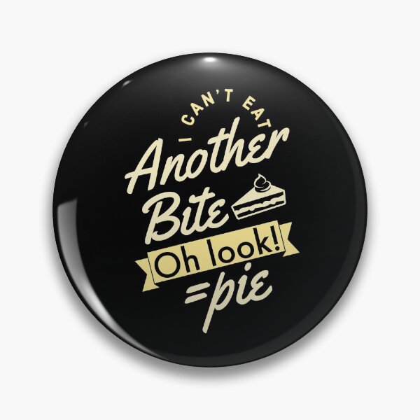 Item preview, I Cant Eat Another Bite Oh Look Pie - Thanksgiving designed and sold by Sutra-Lotus-Co.