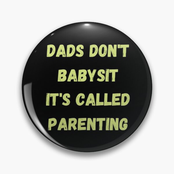 Item preview, Dads don't babysit it's called parenting designed and sold by PacePoint.