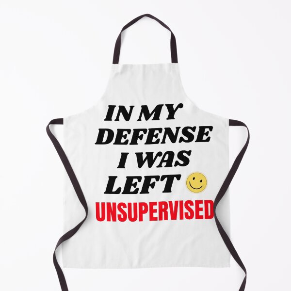 Item preview, IN MY DEFENSE I WAS LEFT UNSUPERVISED T-SHIRT/STICKER ESSENTIAL designed and sold by BestCoolStuff.