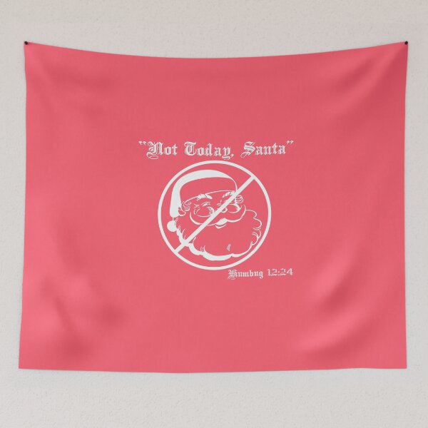 Item preview, Not Today, Santa - White designed and sold by Vexic929.
