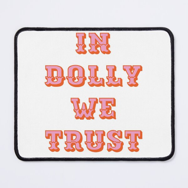 Item preview, In Dolly We Trust-Dolly Parton designed and sold by DigitalDesignTN.