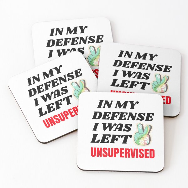 Item preview, IN MY DEFENSE I WAS LEFT UNSUPERVISED T-SHIRT/STICKER designed and sold by BestCoolStuff.