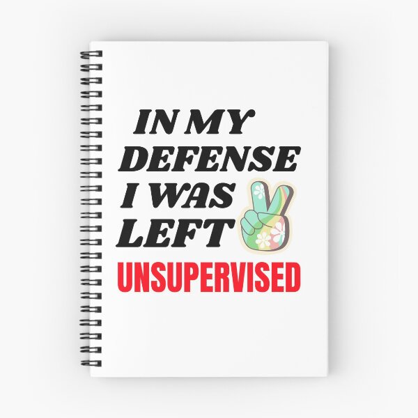 Item preview, IN MY DEFENSE I WAS LEFT UNSUPERVISED T-SHIRT/STICKER designed and sold by BestCoolStuff.