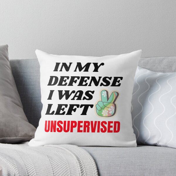 Item preview, IN MY DEFENSE I WAS LEFT UNSUPERVISED T-SHIRT/STICKER designed and sold by BestCoolStuff.
