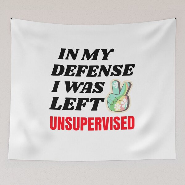 Item preview, IN MY DEFENSE I WAS LEFT UNSUPERVISED T-SHIRT/STICKER designed and sold by BestCoolStuff.