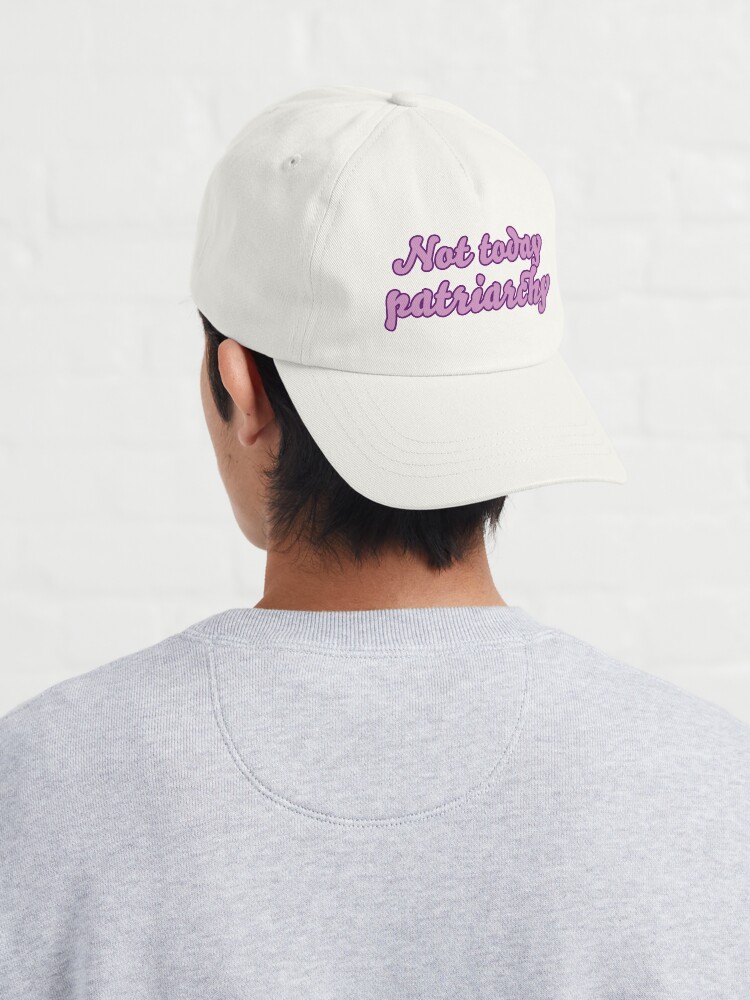 Alternate view of Not Today, Patriarchy feminist girl power feminism Cap