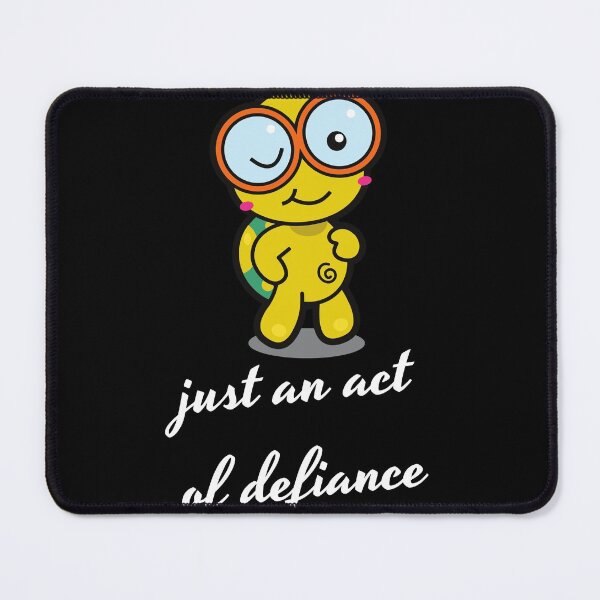 Item preview, Just an Act Of Defiance, Act Of Defiance designed and sold by Naked-Alien.