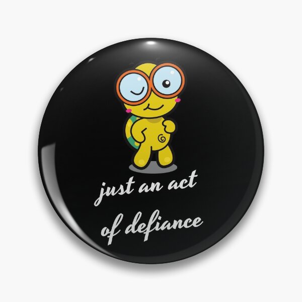 Item preview, Just an Act Of Defiance, Act Of Defiance designed and sold by Naked-Alien.