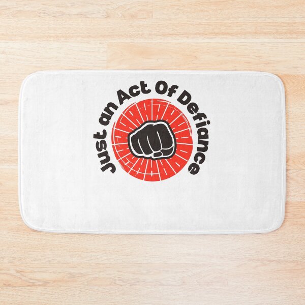 Item preview, Just an Act Of Defiance, Act Of Defiance designed and sold by Naked-Alien.