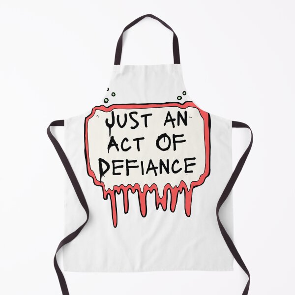 Item preview, Just an Act Of Defiance, Act Of Defiance designed and sold by Naked-Alien.