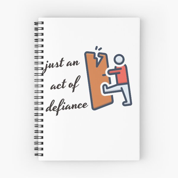 Item preview, Just an Act Of Defiance, Act Of Defiance designed and sold by Naked-Alien.