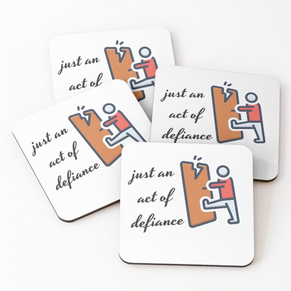 Item preview, Just an Act Of Defiance, Act Of Defiance designed and sold by Naked-Alien.