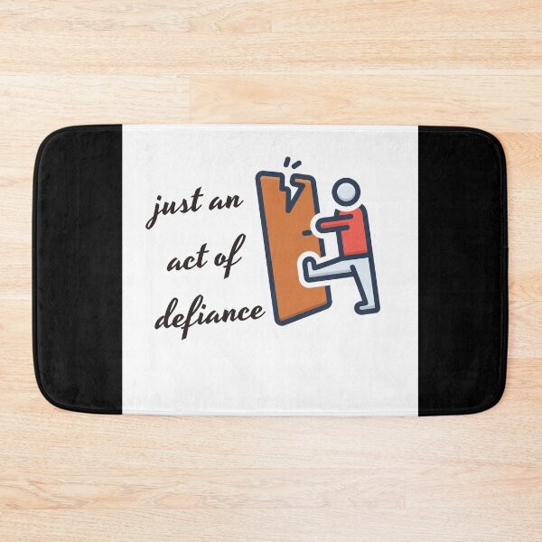 Item preview, Just an Act Of Defiance, Act Of Defiance designed and sold by Naked-Alien.