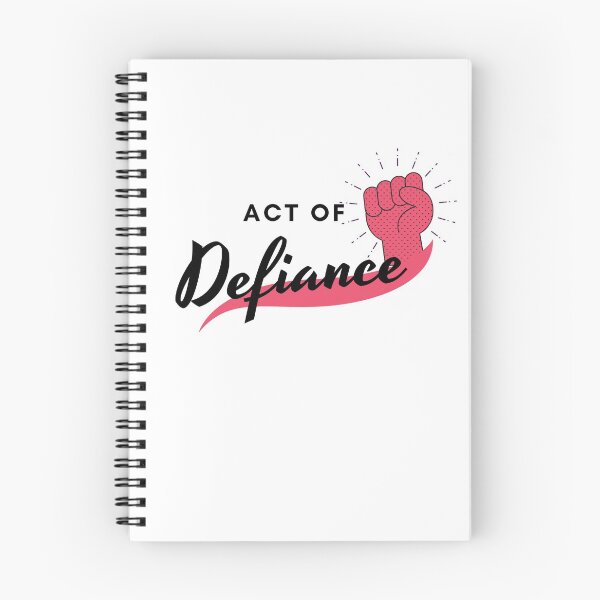 Item preview, Just an Act Of Defiance, Act Of Defiance designed and sold by Naked-Alien.