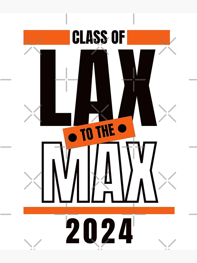 "Class of 2024 lacrosse" Poster for Sale by LacrosseSticks Redbubble
