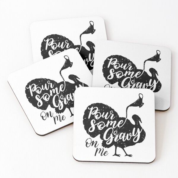Item preview, Pour Some Gravy on Me black rusty designed and sold by 397HOUSE Your happy time.