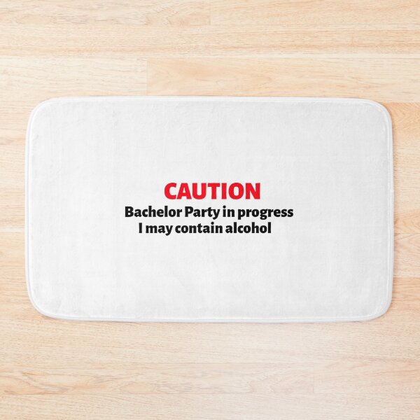 Item preview, Caution Bachelor Party In Progress I May Contain Alcohol (black) designed and sold by Allyoudois.