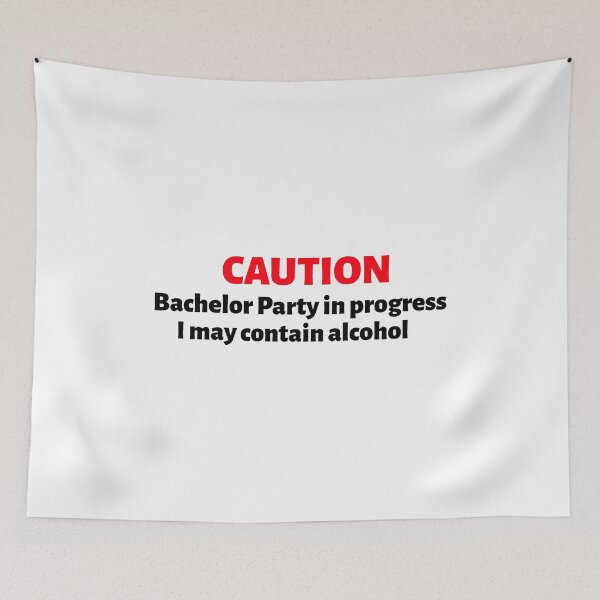 Item preview, Caution Bachelor Party In Progress I May Contain Alcohol (black) designed and sold by Allyoudois.