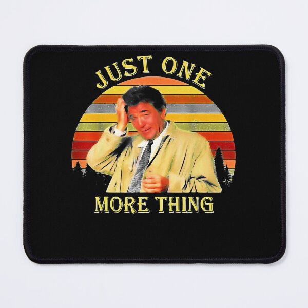 Item preview, Cool Original Detective Insidious And Secret Just-One-More-Thing-Columbo Cute Fan designed and sold by SuzannemiClassy.