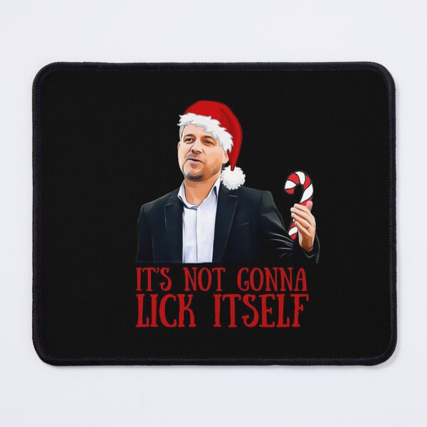 Item preview, It’s not gonna lick itself! Funny | sarcastic Christmas candy cane Brett Sutton!  designed and sold by HROC.