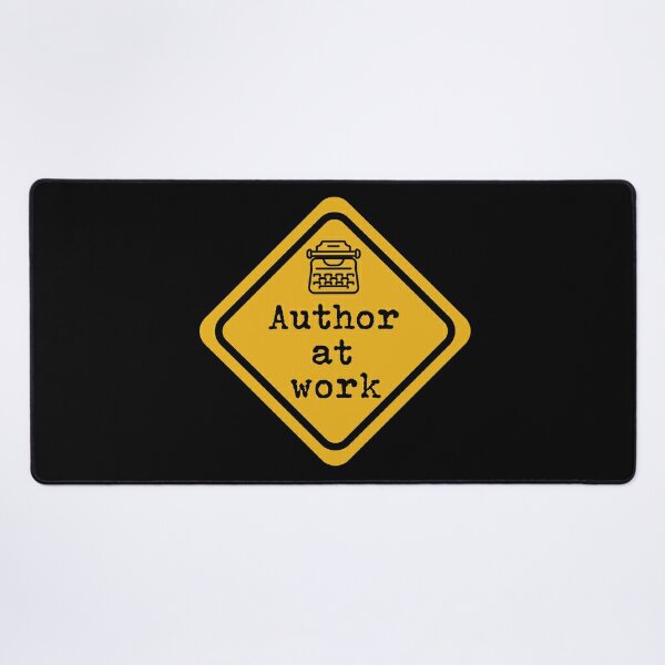 Author At Work. For authors, journalists, novelists and creative writers. Desk Mat