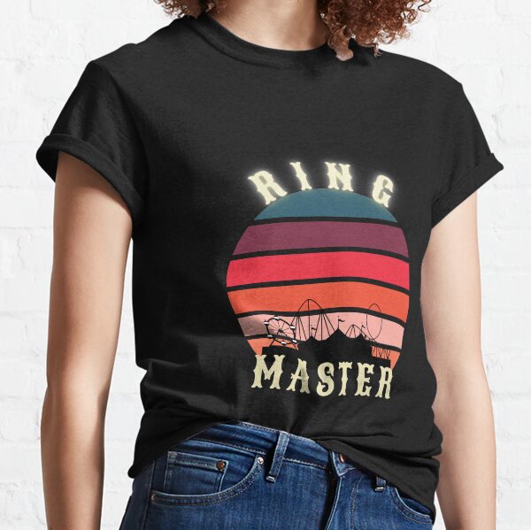 Ringmaster of the *hit show funny phrase apparel Funny Carnival shirt
