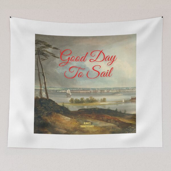 Item preview, Good Day To Sail designed and sold by thundercandy.