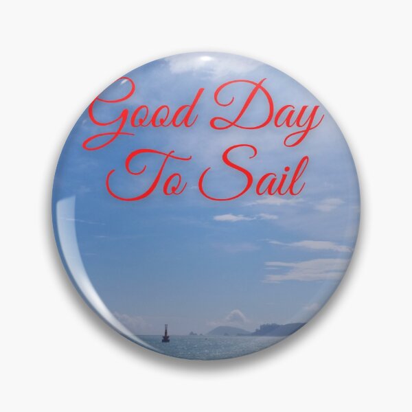 Item preview, Good Day To Sail designed and sold by thundercandy.
