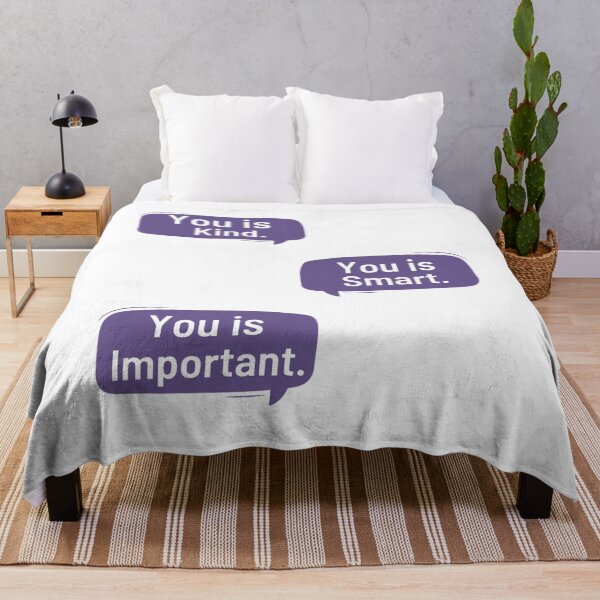 Item preview, You Is Kind You Is Smart You Is Important Empowering And Inspiring Quotes Lovers designed and sold by chetan786.