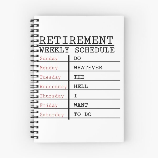 Item preview, Funny- Retirement Weekly Schedule  designed and sold by ParaGraphix.