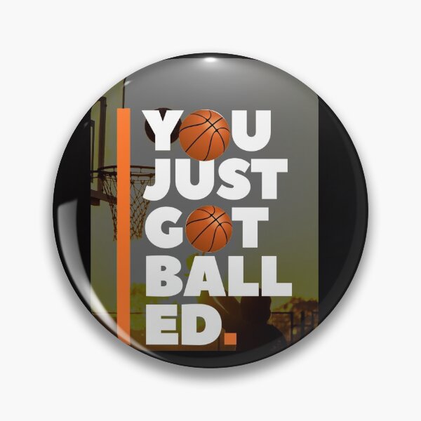 Item preview, You Got Balled designed and sold by westenfield.