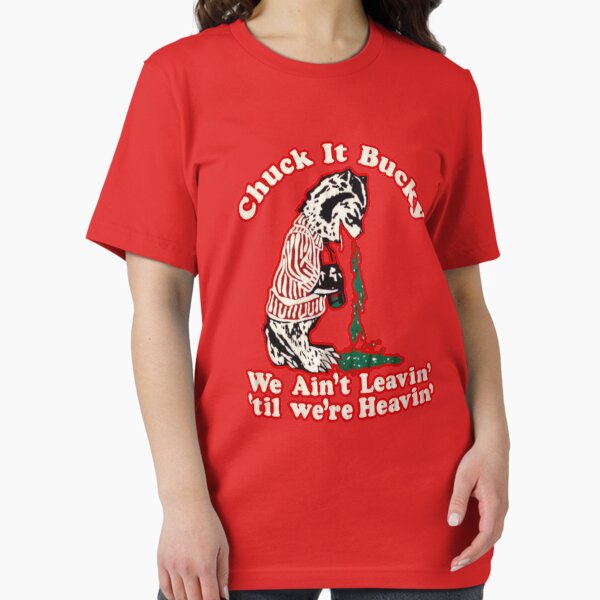 Item preview, CHUCK IT BUCKY WE AINT LEAVIN TIL WE ARE HEAVIN WISCONSIN SHIRT FUNNY STICKER designed and sold by ComfortClosers.