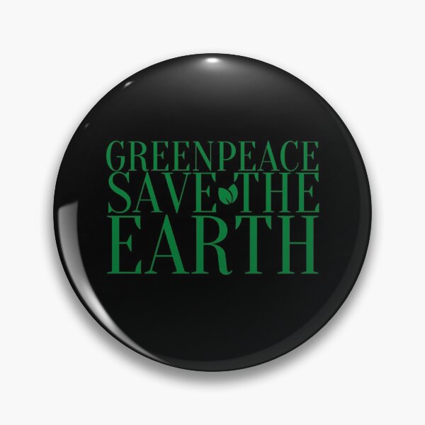 Item preview, greenpeace save the earth designed and sold by saytinh.