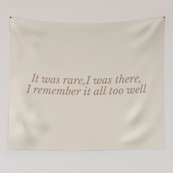 Item preview, It was rare,I was there,I remember it all too well|All too well| Taylor swift  designed and sold by Lavannya.