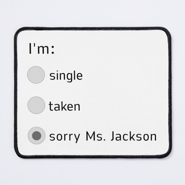 Item preview, I'm sorry Ms. Jackson poll meme designed and sold by HangLooseDraft.