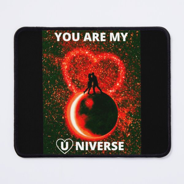 Item preview, YOU ARE MY UNIVERSE - MY LOVE MY WHOLE WORLD MY EVERYTHING designed and sold by MrCreativeArts.
