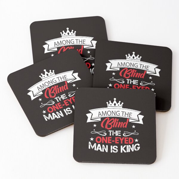 Item preview, Among The Blind The One-eyed  man Is King  designed and sold by wide26.