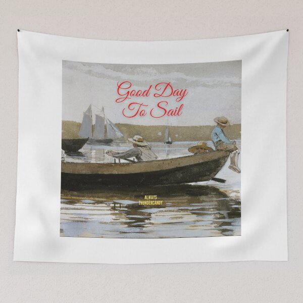 Item preview, Good Day To Sail designed and sold by thundercandy.