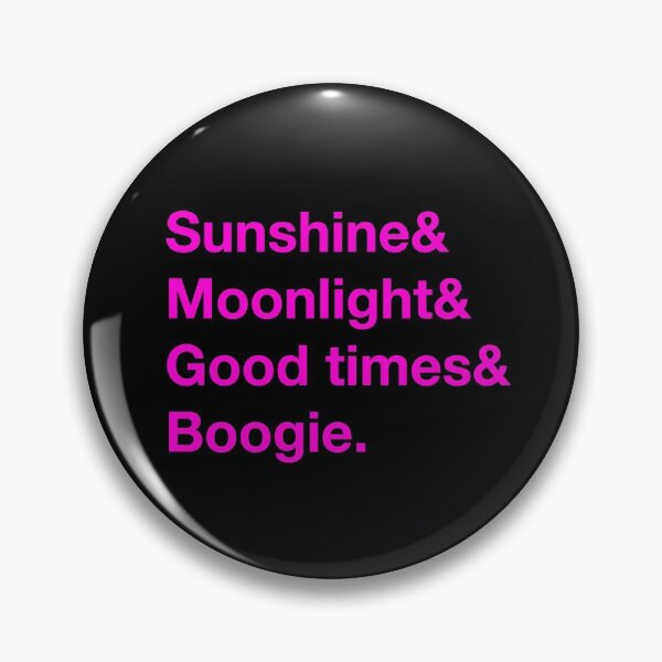 Item preview, Sunshine, Moonlight, Good times, Boogie. (Pink text) designed and sold by Playsuit-Life.