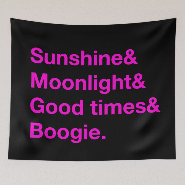 Item preview, Sunshine, Moonlight, Good times, Boogie. (Pink text) designed and sold by Playsuit-Life.