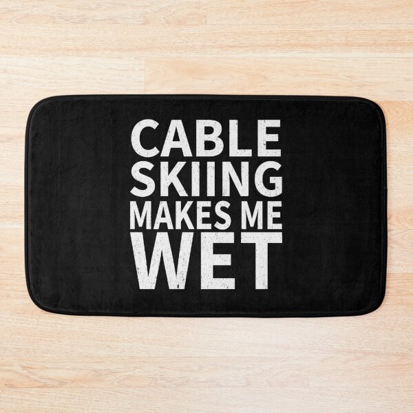 Item preview, Cable Skiing Makes Me wet |Cable Skiing Sports water designed and sold by YAHIA-14.