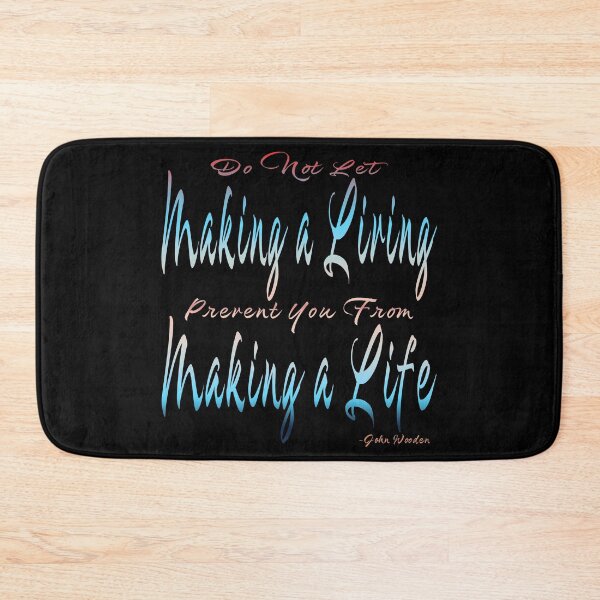 Item preview, Do Not Let Making A Living Prevent - Quote designed and sold by MyxTees.