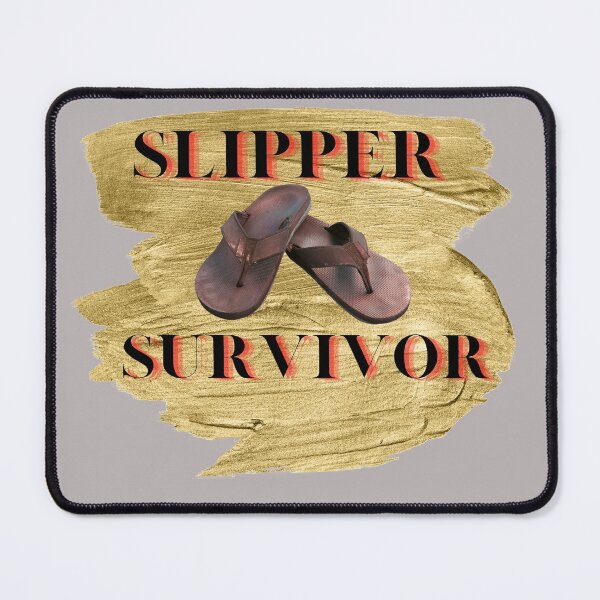 Item preview, Slipper Survivor designed and sold by EddieB1979.