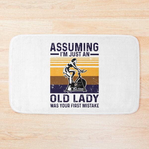 Item preview, Assuming I'm Just An Old Lady Was Your First Mistake. designed and sold by wkyip79.